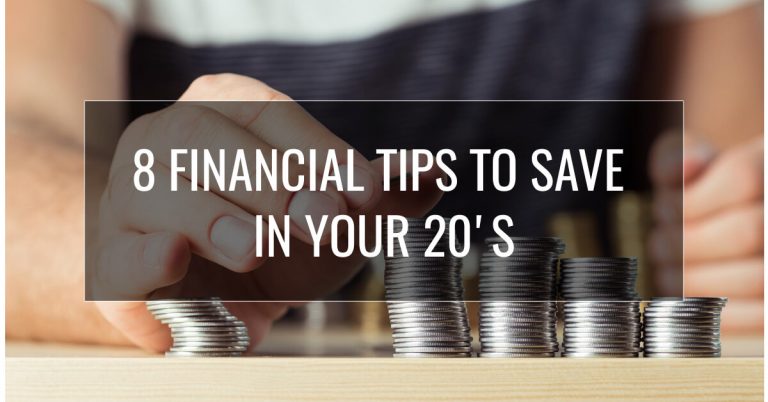 8 Financial Tips To Save Money in Your 20s