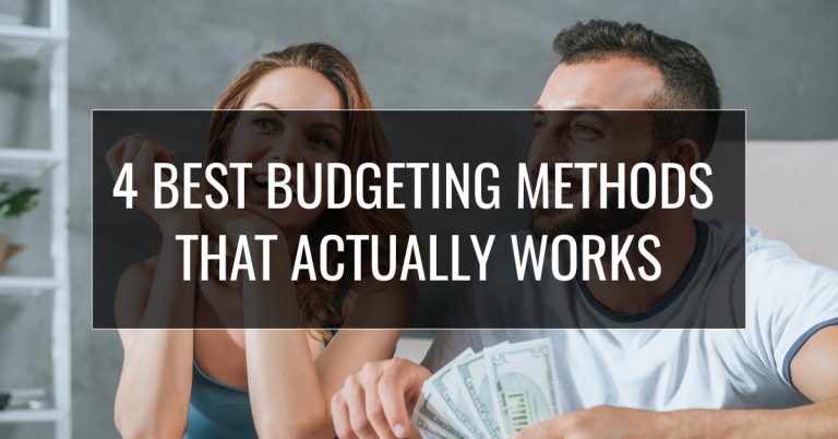4 Best Budgeting Methods That Actually Works