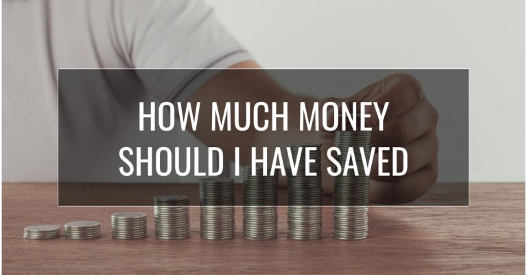 How Much Money Should I Have Saved