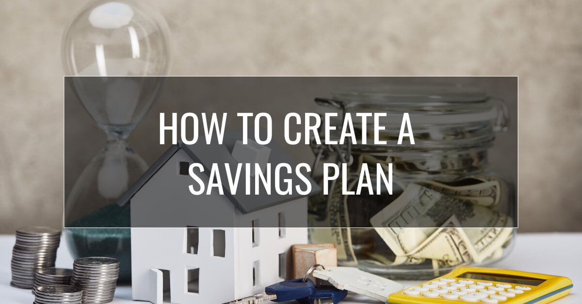 How to create a savings plan