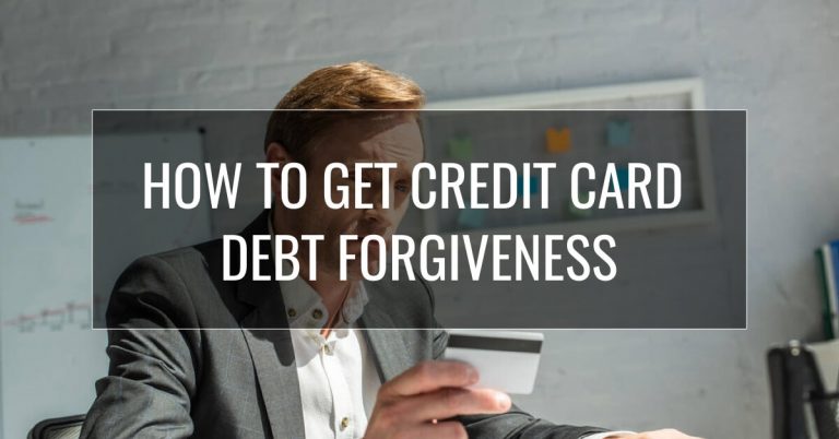 How To Get Credit Card Debt Forgiveness